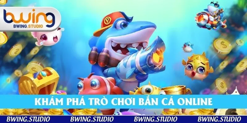 Khám phá trò chơi bắn cá online hot nhất trong năm 2025 Khám phá trò chơi bắn cá online hot nhất trong năm 2025